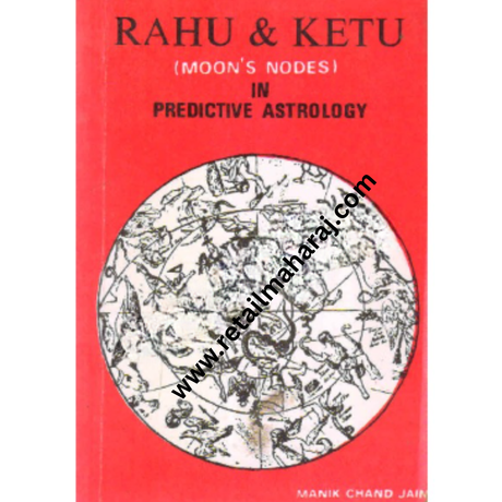 Rahu and Ketu in Predictive Astrology - Retail Maharaj