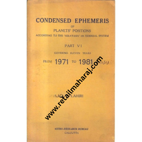 condensed ephemeris of planets positions according to the nirayana or sidereal system from 1971 to 1981 a d - Retail Maharaj