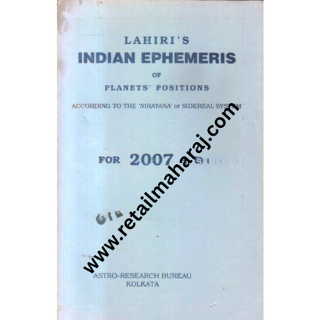 Indian ephemeris of planets positions according to the nirayana or sidereal system for 2007 A D - Retail Maharaj