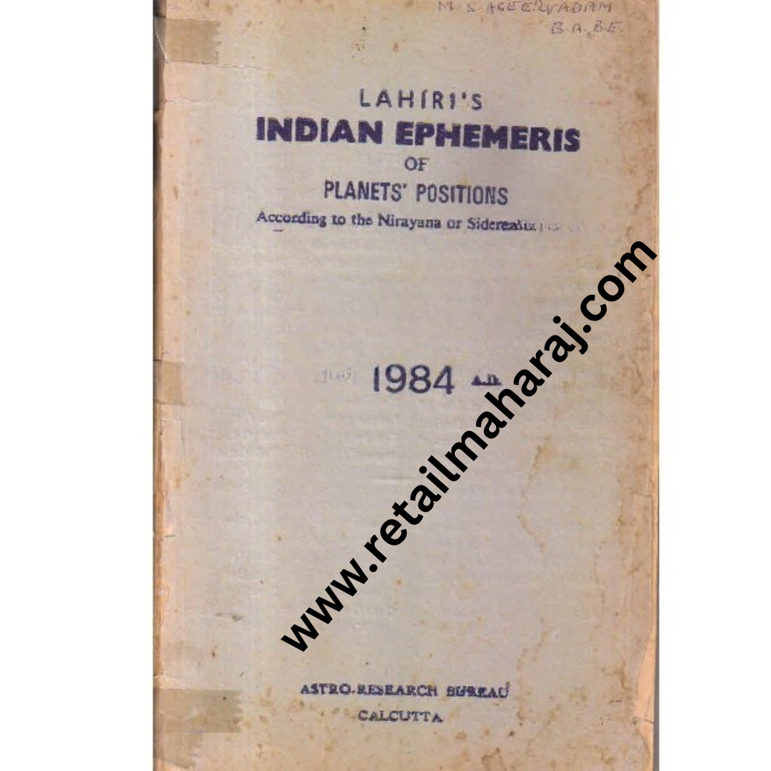 Indian ephemeris of planets according to the nirayana or sidereal system for 1984 A D - Retail Maharaj