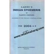 Indian ephemeris of planets according to the nirayana or sidereal system for 2004 A D - Retail Maharaj