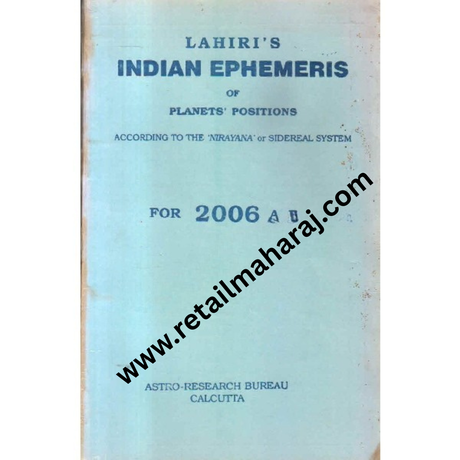 Indian ephemeris of planets according to the nirayana or sidereal system for 2006 A D - Retail Maharaj