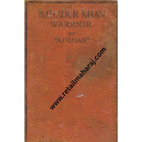 bahadur khan warrior by afghan 1st edition - Retail Maharaj