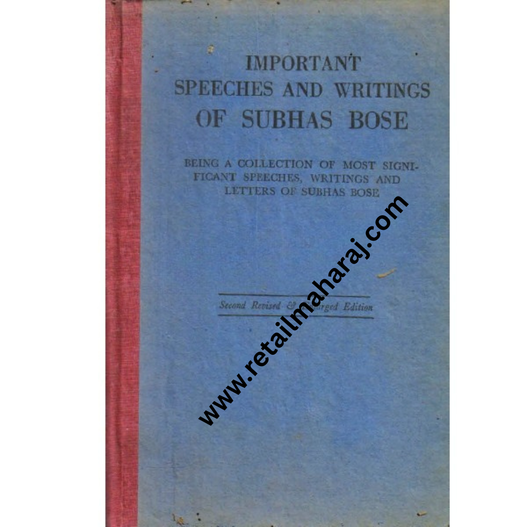 Important Speeches and Writings of Subhas Bose
