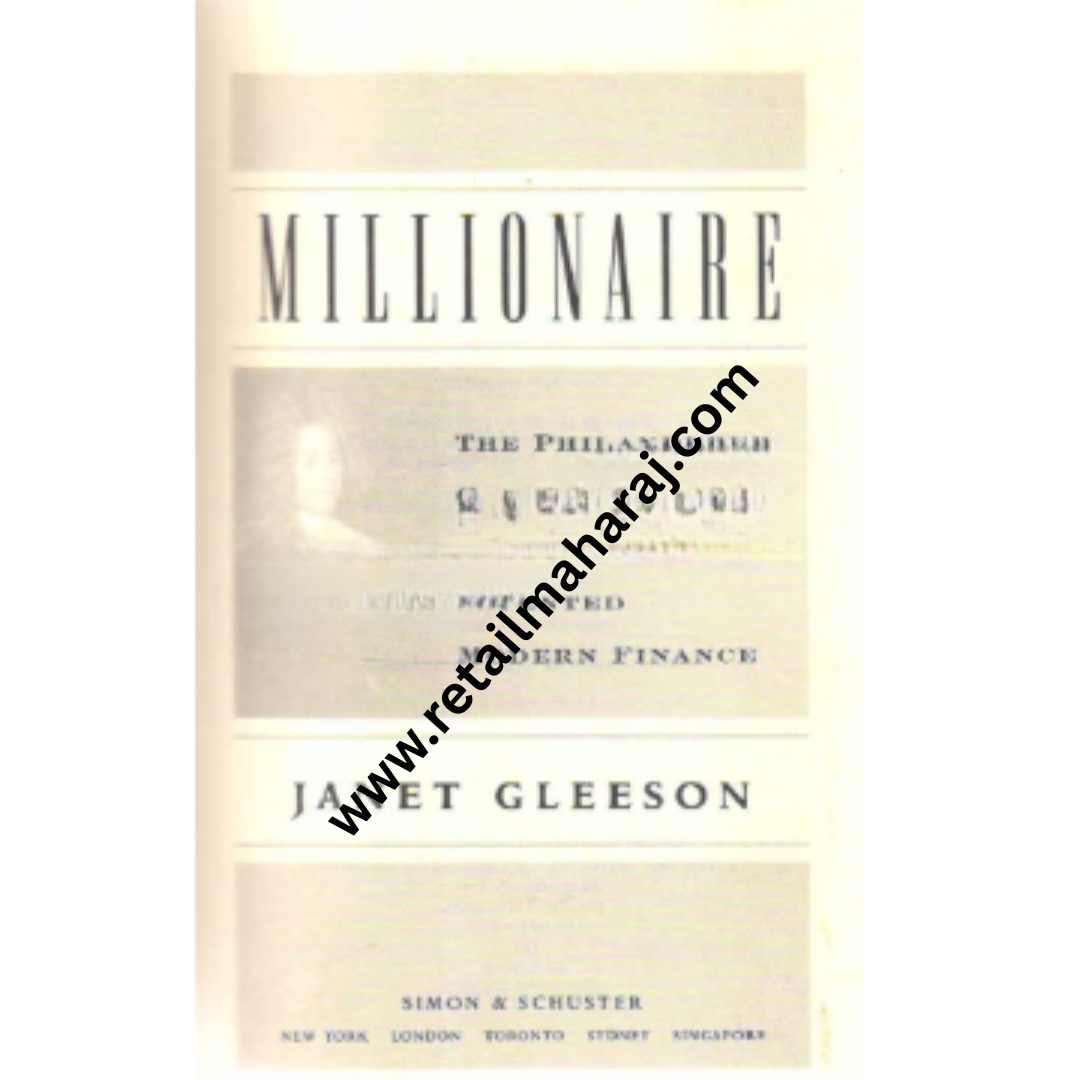 millionaire The Philanderer, Gambler, and Duelist Who Invented Modern Finance