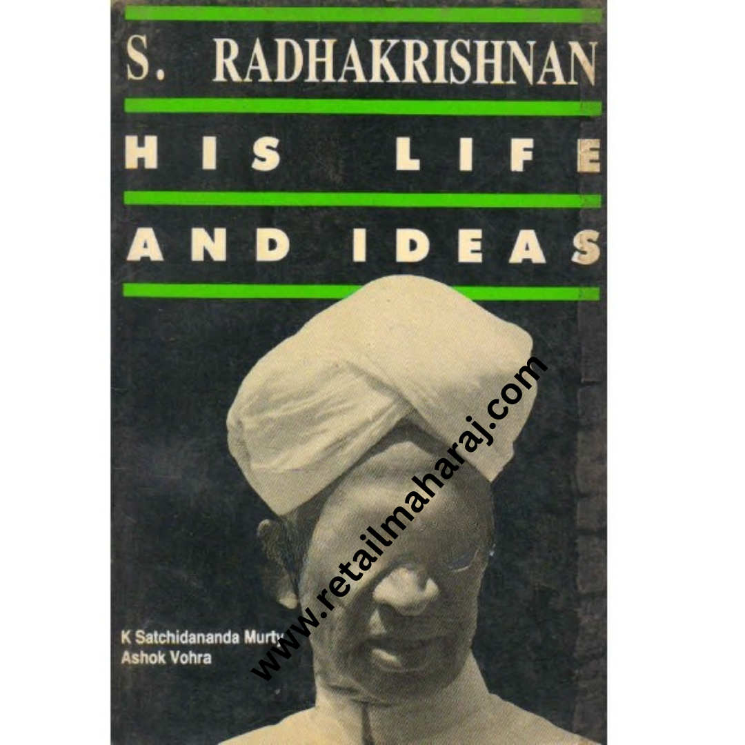 s. radhakrishnan his life and his ideas