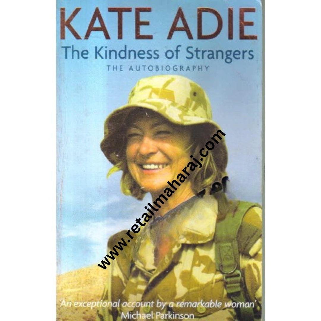 THE KINDNESS OF STRANGERS