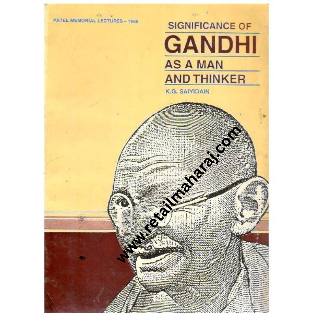 Significance of Gandhi as a Man and Thinker