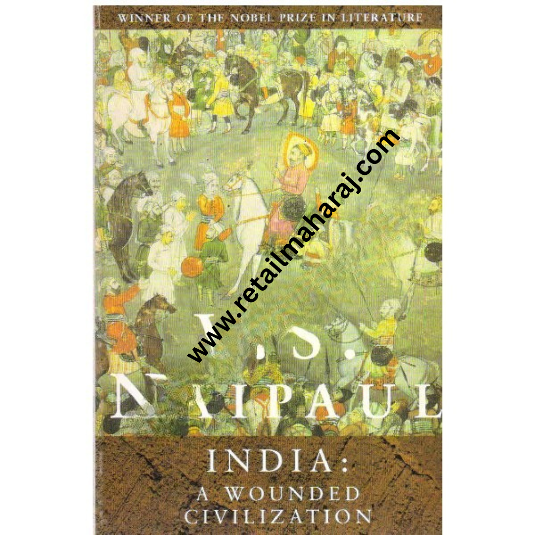 India a Wounded Civilization