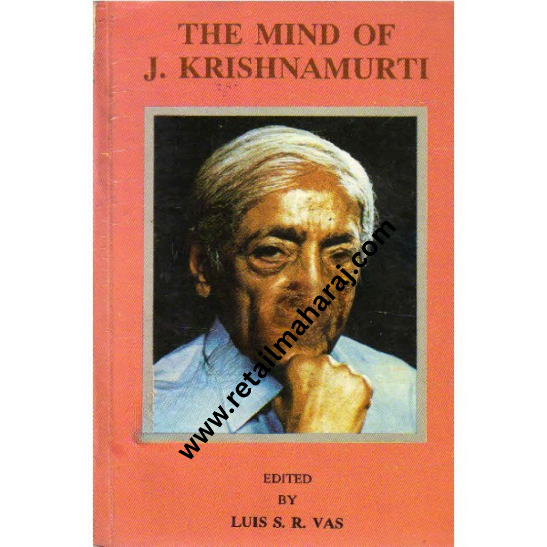 The Mind of J.Krishnamurti