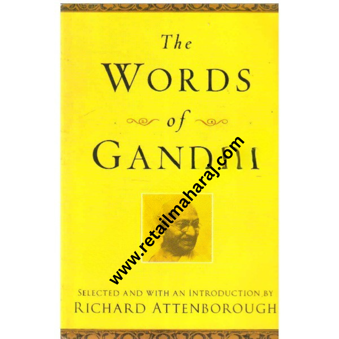 The Words of Gandhi