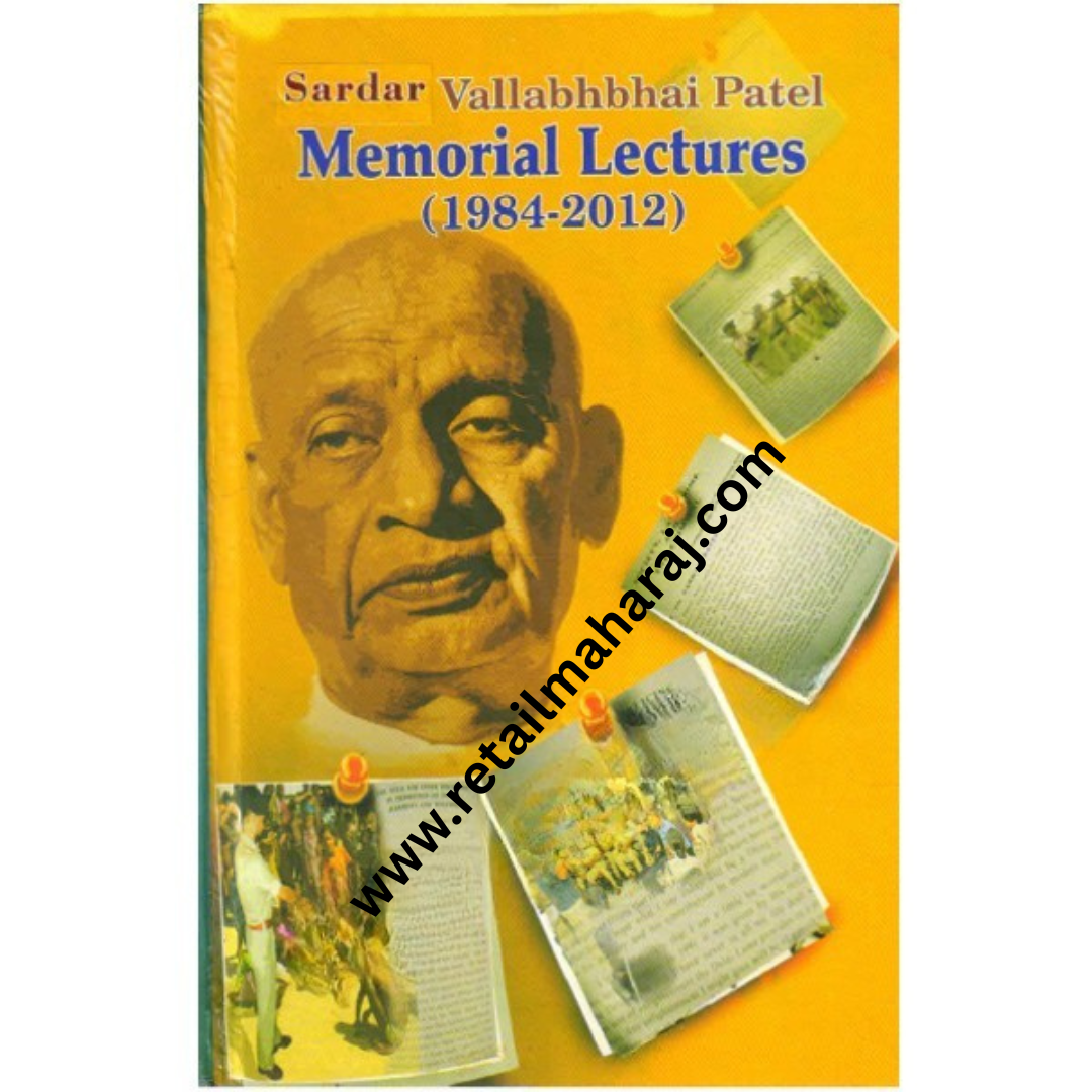 Sardar Vallabhbhai Patel Memorial Lectures 1984 2012 1st edition