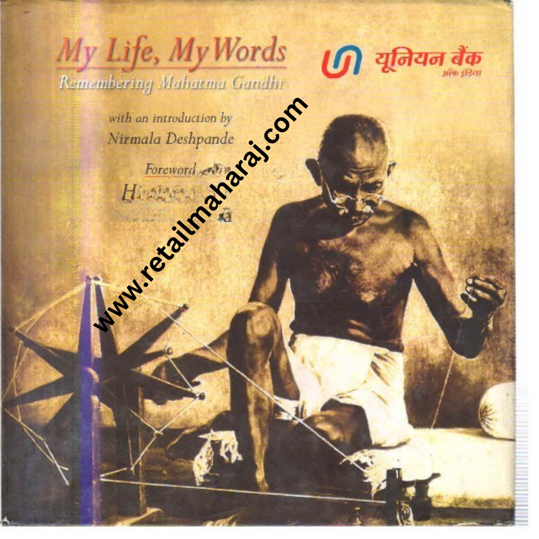 My Life My Words Remembering Mahatma Gandhi