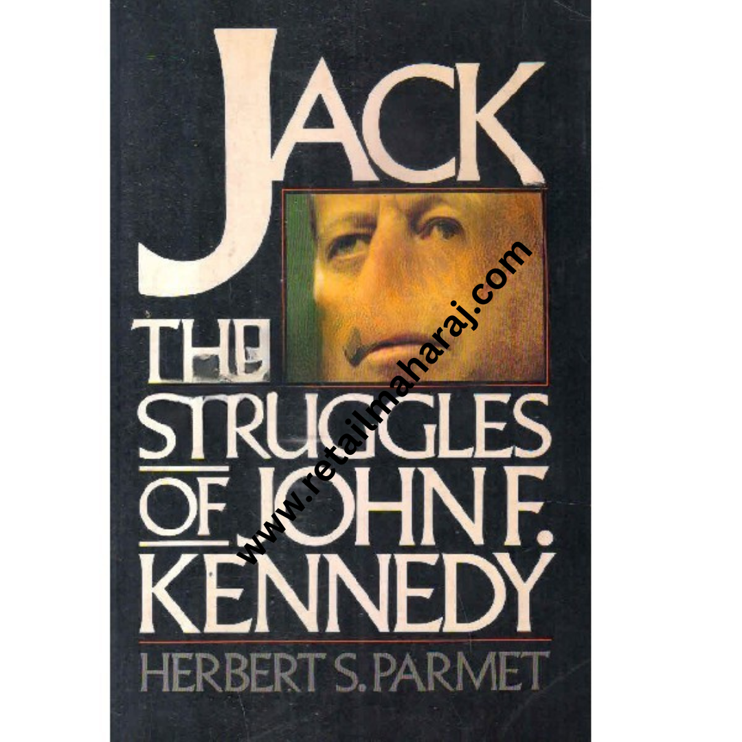 jack the struggles of john f kennedy