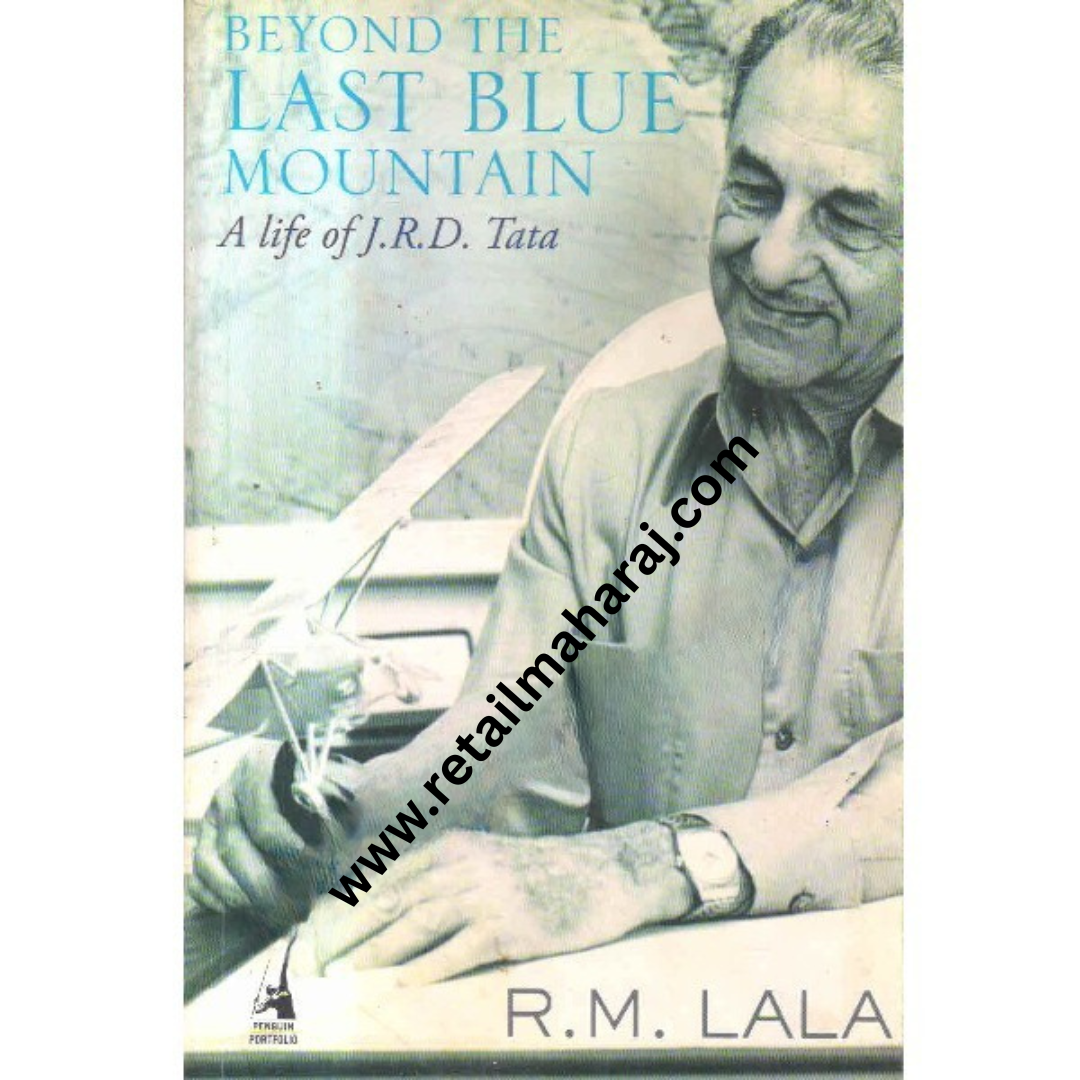 beyond the last blue mountain a life of j r d tata