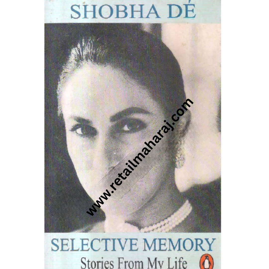 selective memory stories from my life