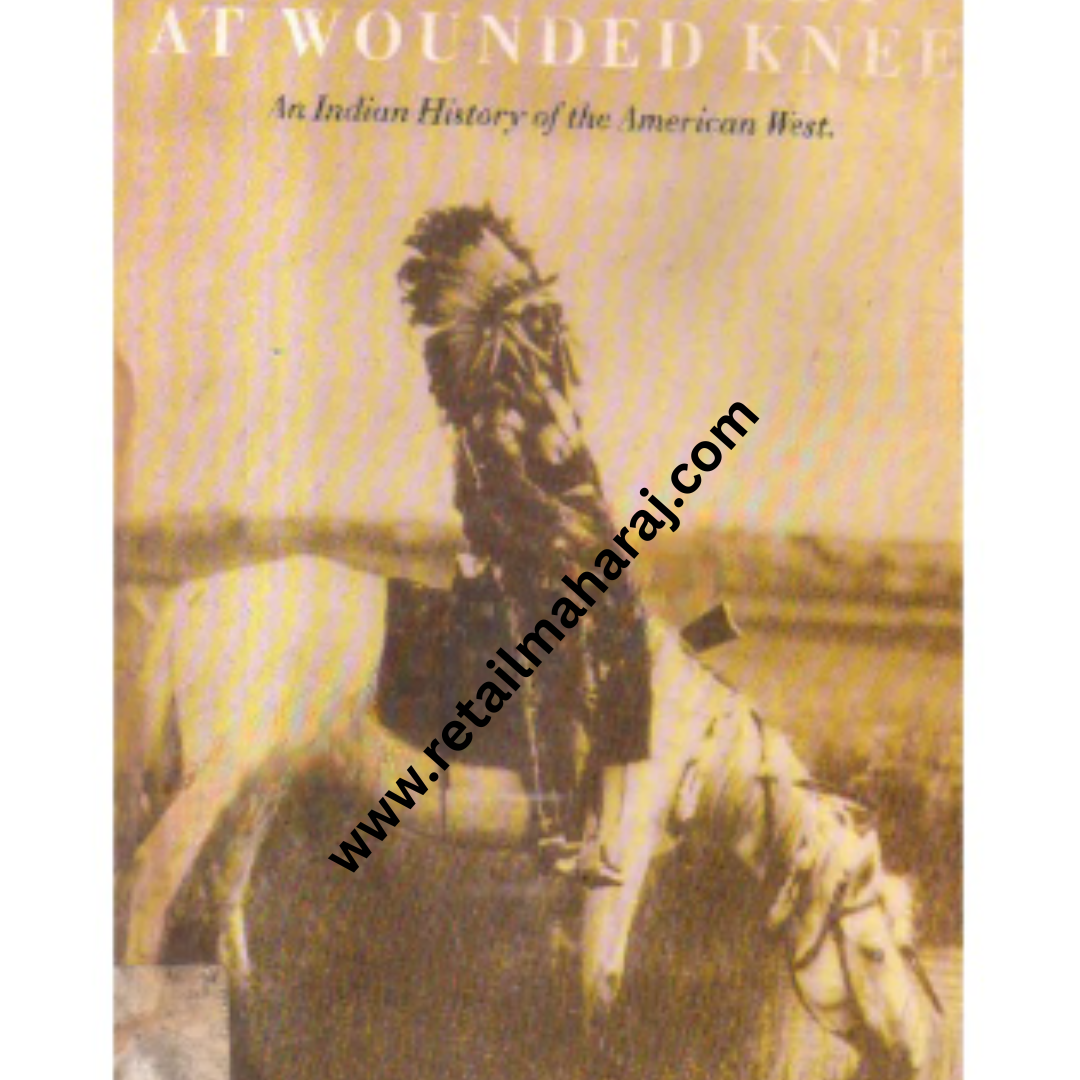 bury my heart at wounded knee