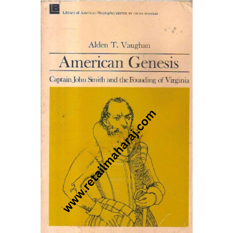 American genesis captain john smith and the founding of Virginia
