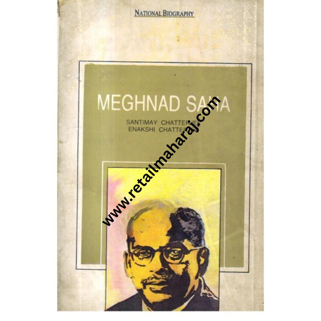 Meghnad Saha.