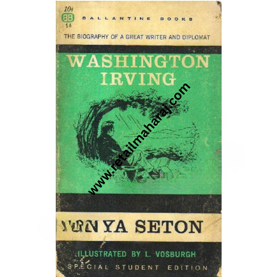 The Biography of a Great Writer and Diplomat Washington Irving