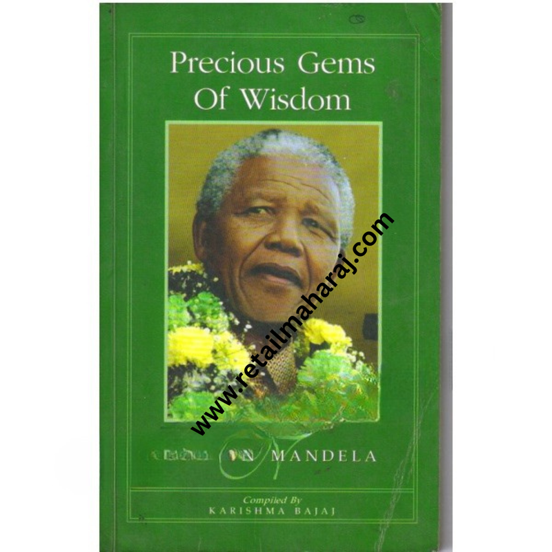 Precious Gems of Wisdom Nelson Mandela