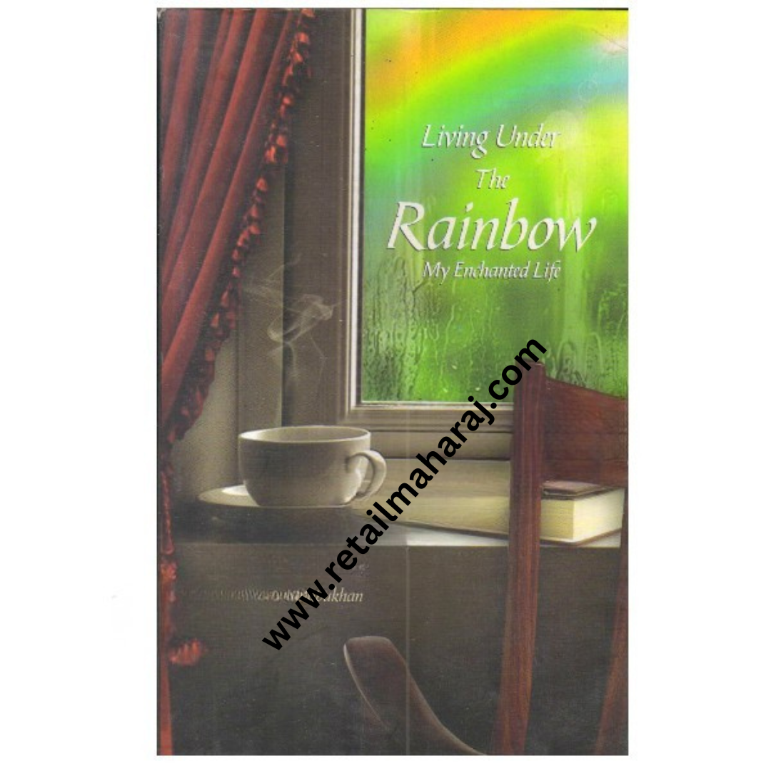 Living under the Rainbow: My Enchanted Life