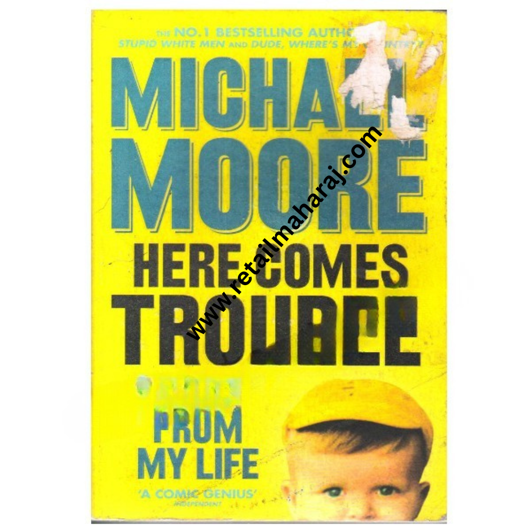 Here Comes Trouble: Stories From My Life
