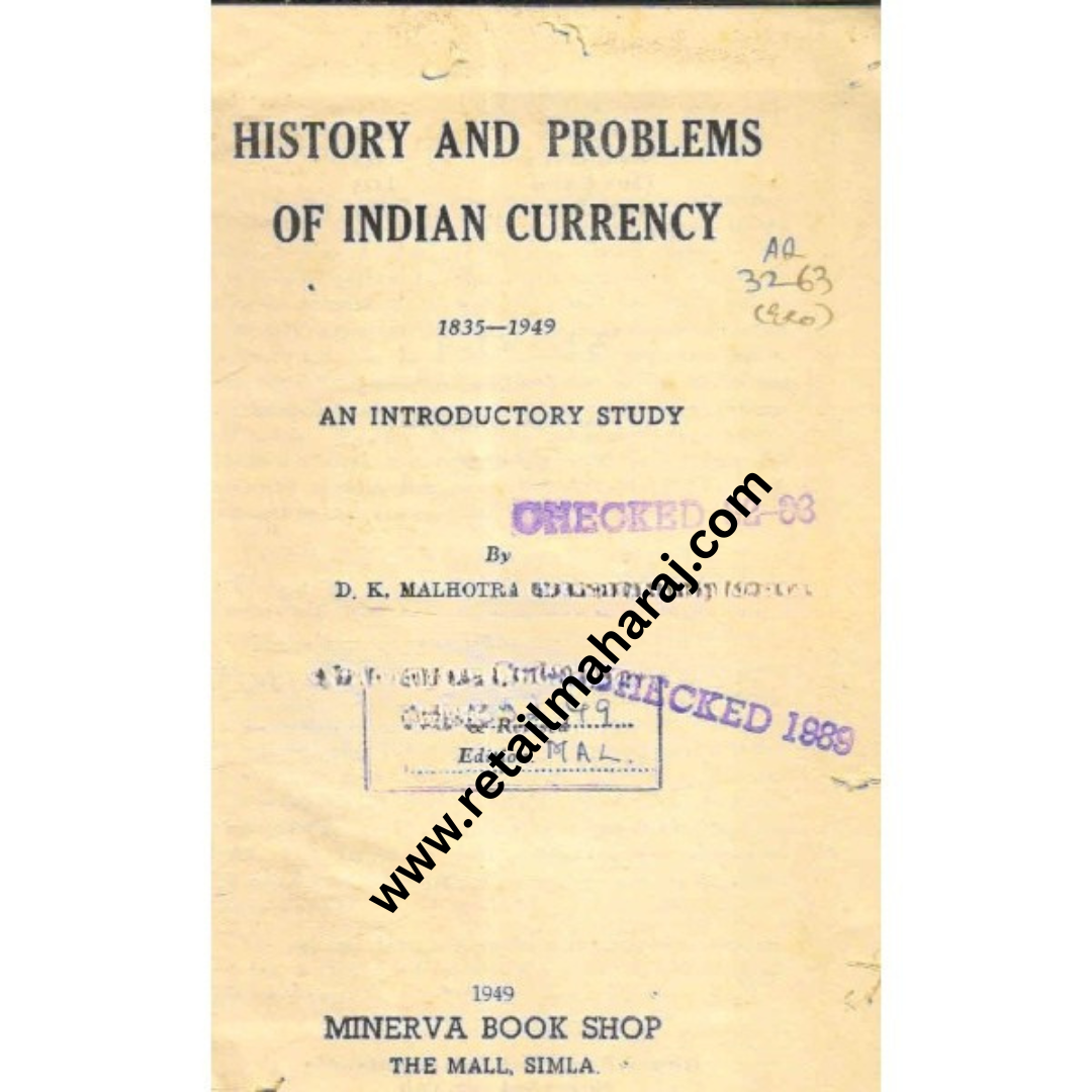 history and problems of indian currency 1835 to 1949