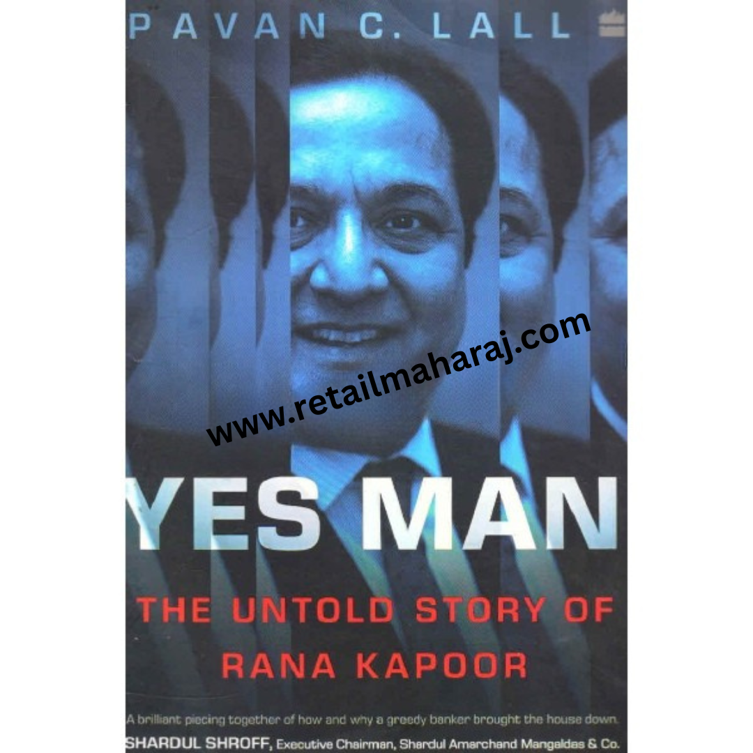 yes man the untold story of rana kapoor