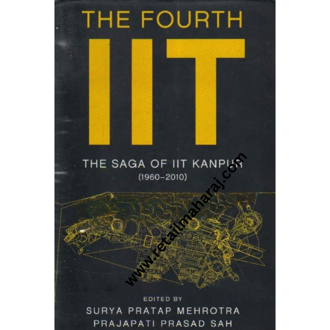the fourth iit by surya pratap mehrotra 1st edition