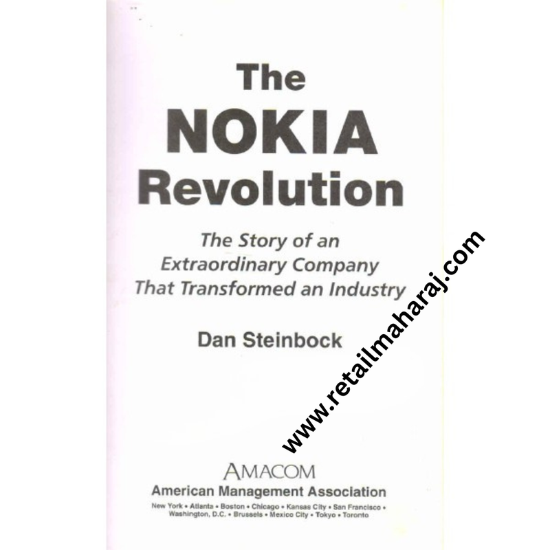 the nokia revolution The Story of an Extraordinary Company That Transformed an Industry