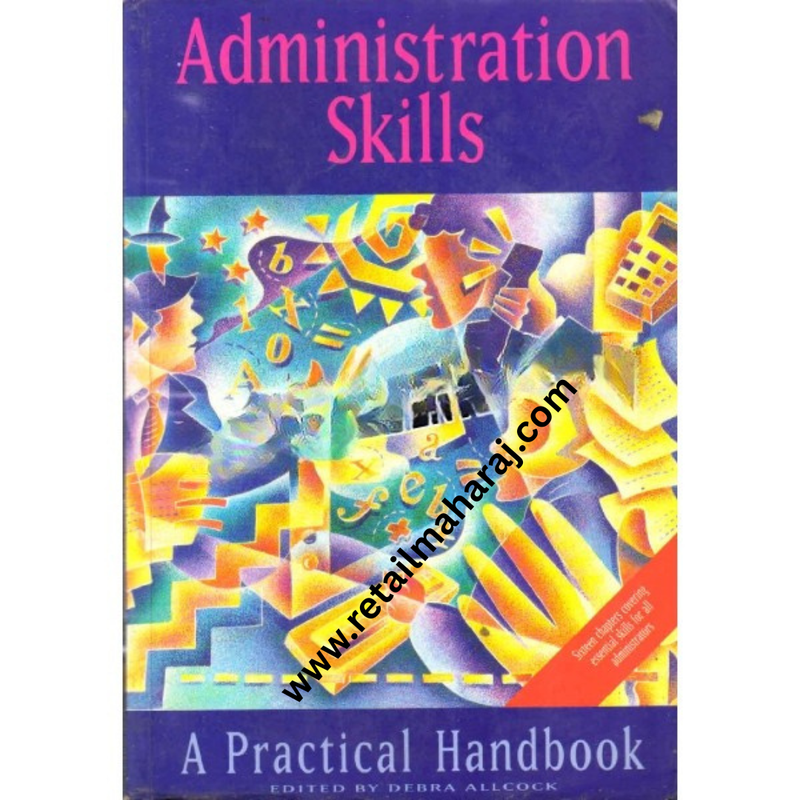 Administration Skills A Practical Handbook