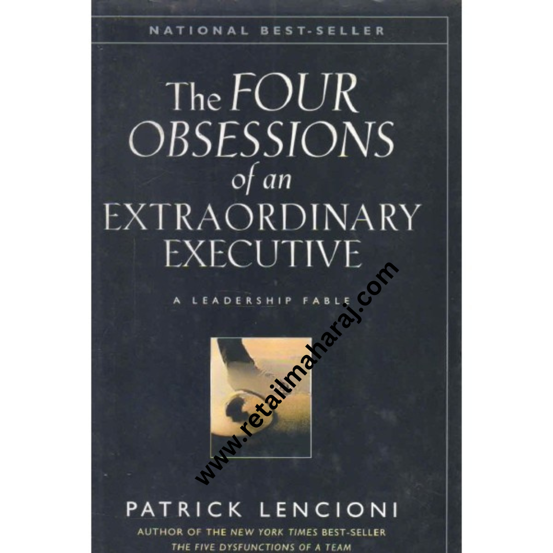 the four obsessions of an extraordinary executive 1st edition