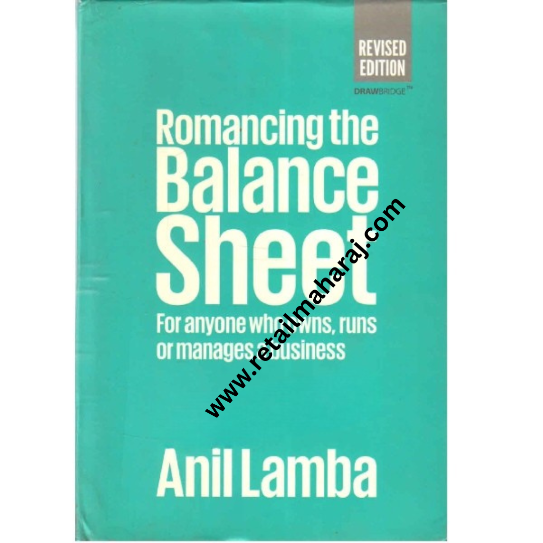 romancing the balance sheet for anyone who owns runs or manage business