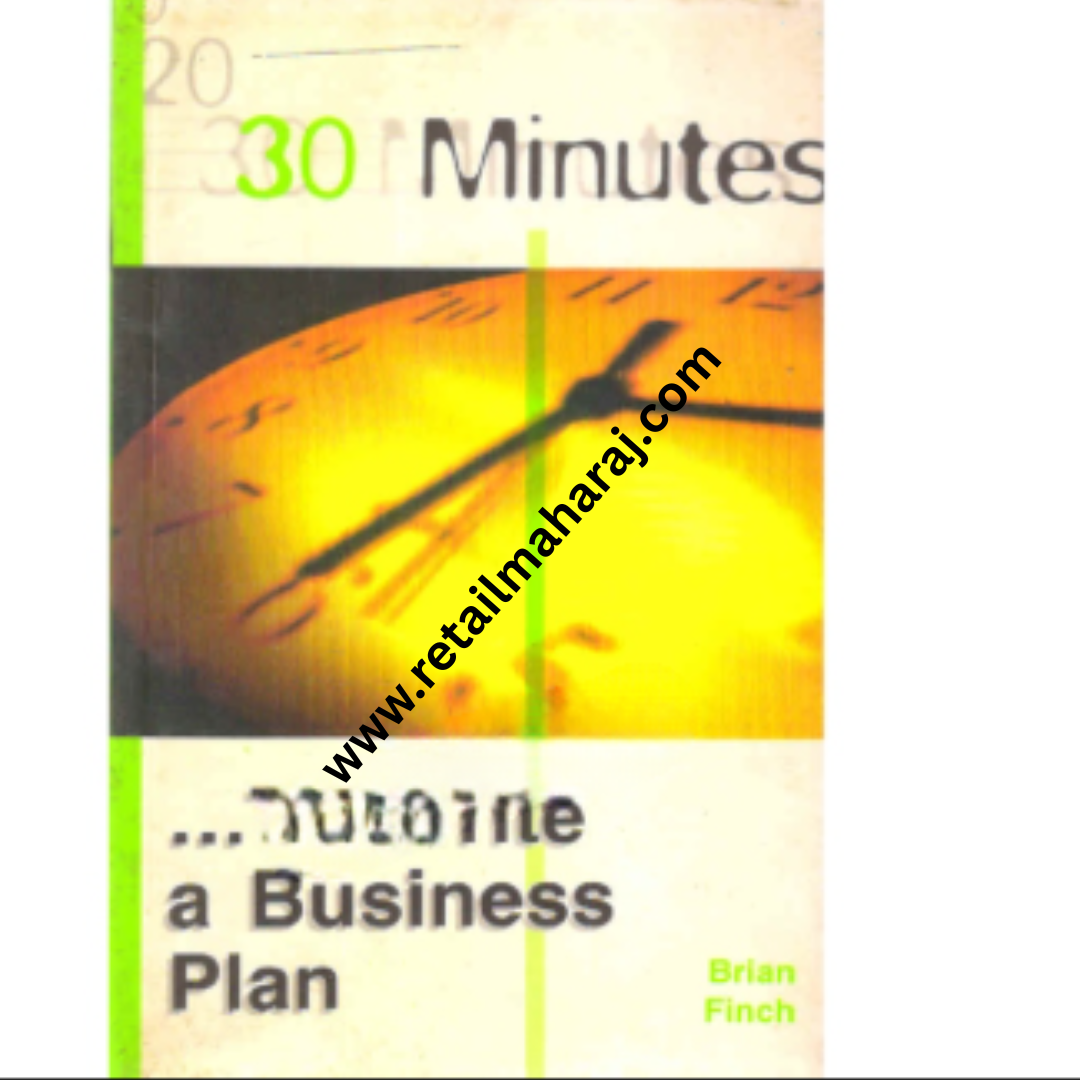 30 MINUTES TO WRITE A BUSINESS PLAN