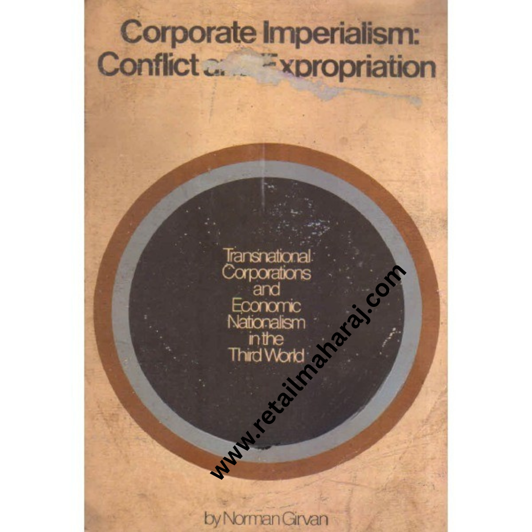 corporate imperialism conflict and expropriation norman girvan