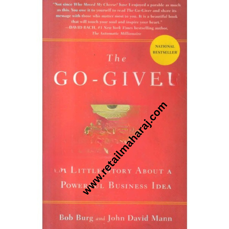 The Go-Giver: A Little Story About a Powerful Business Idea { 1st Edition }