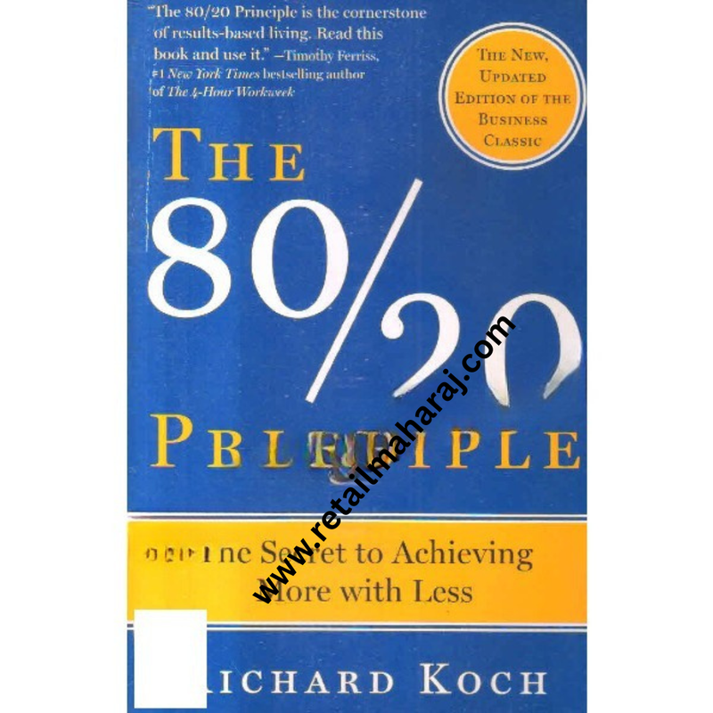 the 80 20 principle the secret to achieving more with less