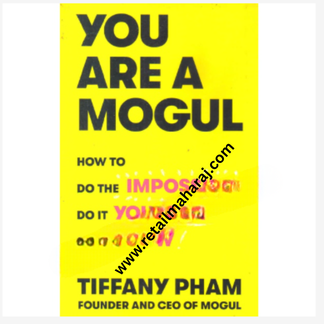 you are a mogul how to do the impossible do it yourself and do it now