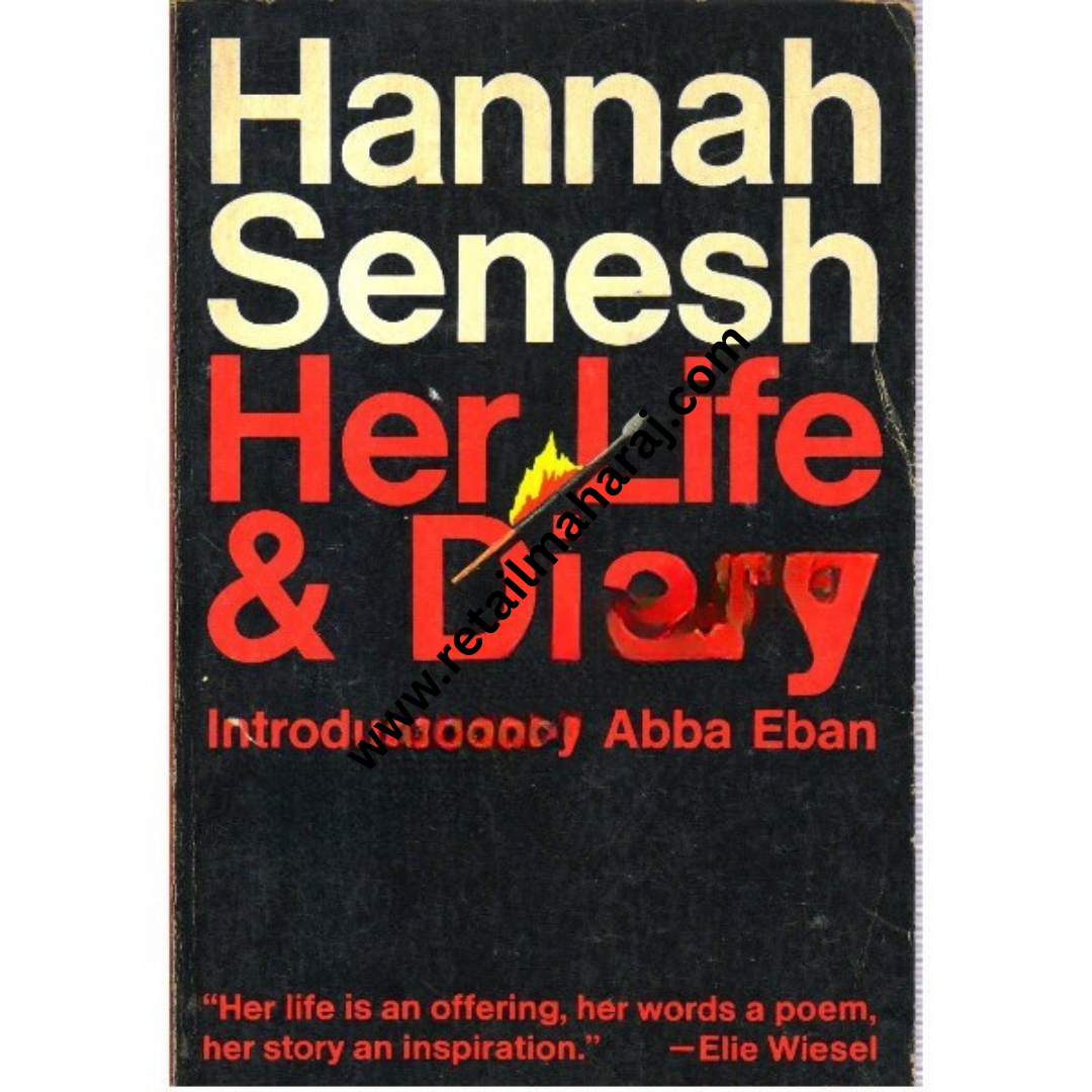 Hannah Senesh Her Life & Diary