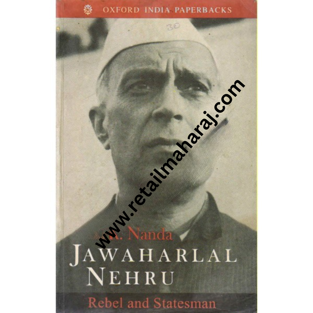 Jawaharlal Nehru Rebel and Statesman - Retail Maharaj