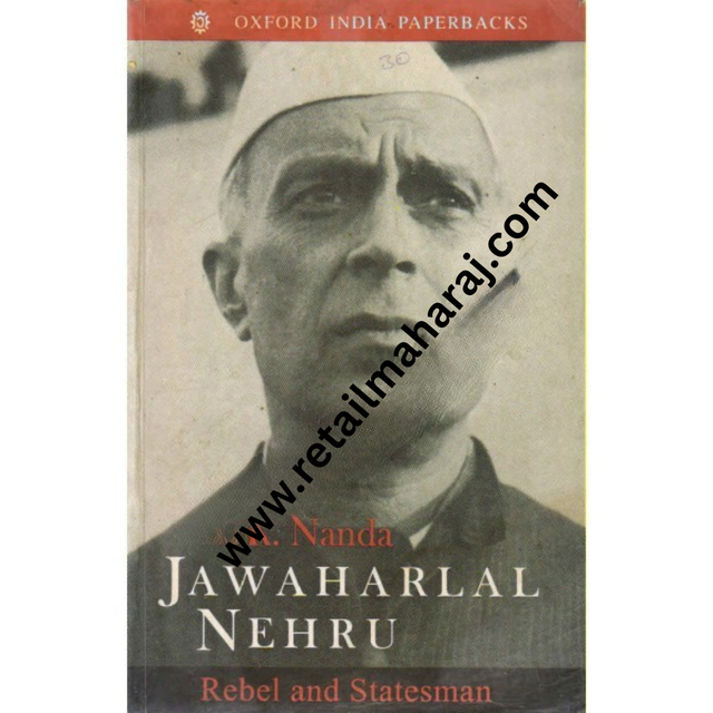 Jawaharlal Nehru Rebel and Statesman - Retail Maharaj