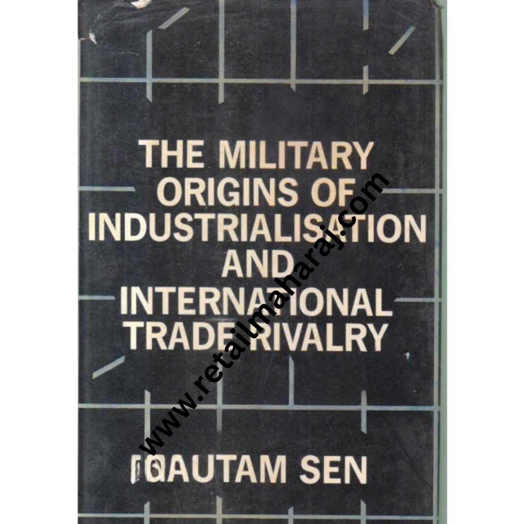 the military origins of international trade rivalry 1st edition - Retail Maharaj
