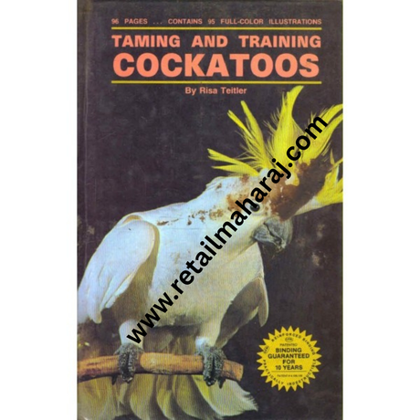 taming and traning cockatoos - Retail Maharaj