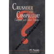 crusader or conspirator 1st edition - Retail Maharaj