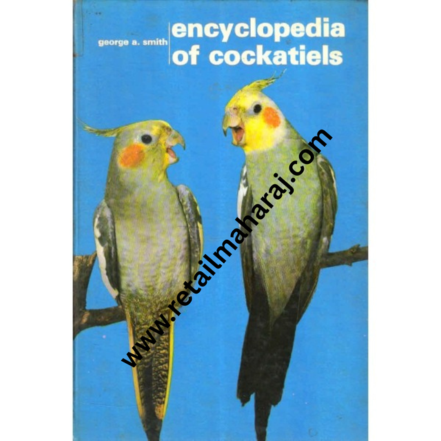 encyclopedia of cockatiels - Retail Maharaj