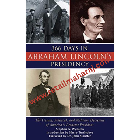 366 Days in Abraham Lincoln's Presidency - Retail Maharaj