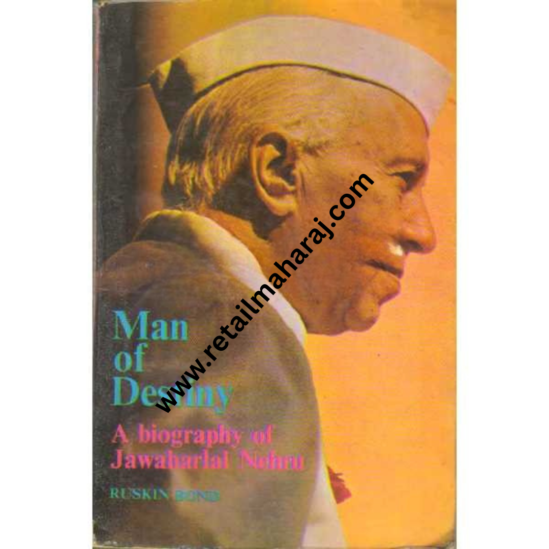 Man of Destiny A Biography of Jawaharlal Nehru for younger readers