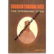 Subhash Chandra Bose the Spring Tiger - Retail Maharaj