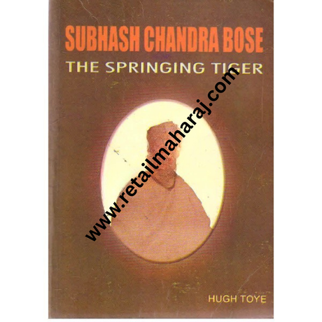 Subhash Chandra Bose the Spring Tiger - Retail Maharaj